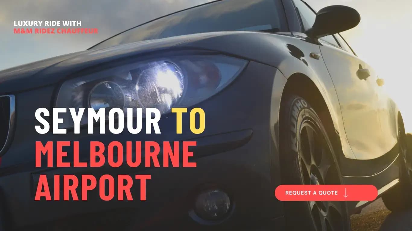 Seymour To Melbourne Airport Transfer